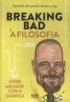 Breaking Bad E A Filosofia