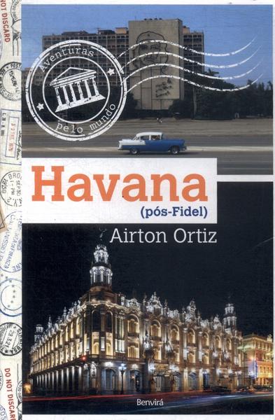 Aventuras Pelo Mundo: Havana (pós-fidel)