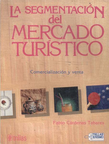 La Segmentación Del Mercado Turístico