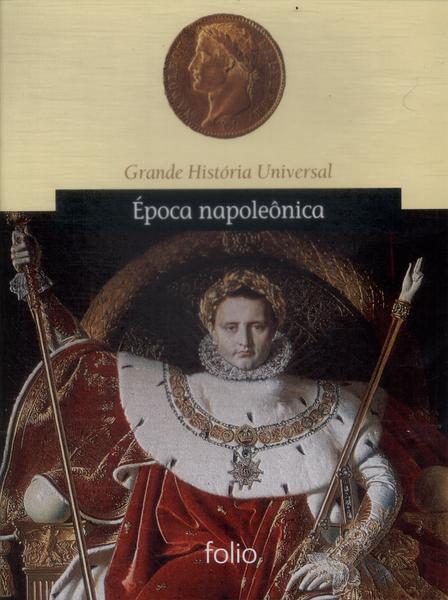 Grande História Universal: Época Napoleônica