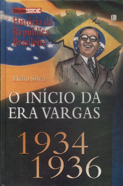 O Inicio Da Era Vargas 1934-1936