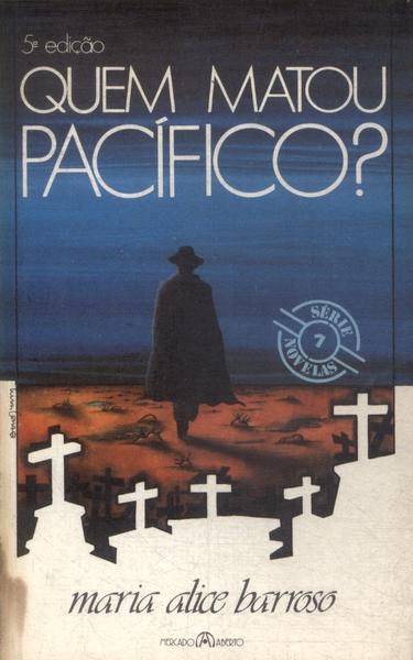 Quem Matou Pacífico?