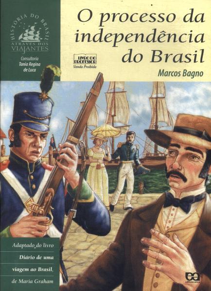 O Processo Da Independência Do Brasil