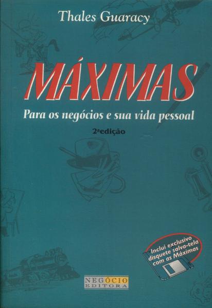 Máximas: Para Os Negócios E Sua Vida Pessoal (Inclui Disquete)