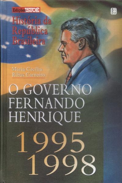 O Governo De Fernando Henrique 1995-1998
