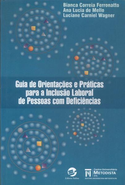 Guia De Orientações E Práticas Para Inclusão Laboral De Pessoas Com Deficiências
