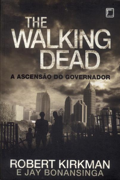 The Walking Dead: A Ascensão Do Governador