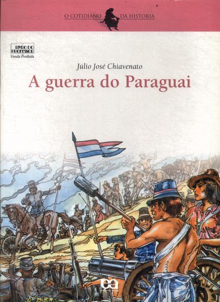 A Guerra Do Paraguai