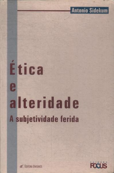 Ética E Alteridade