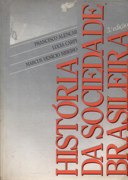 História Da Sociedade Brasileira (1985)