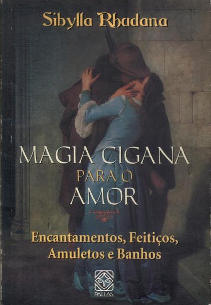 Magia Cigana Para O Amor