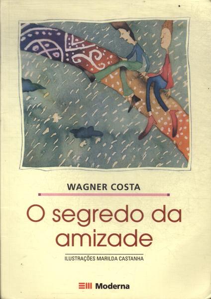 O Segredo Da Amizade