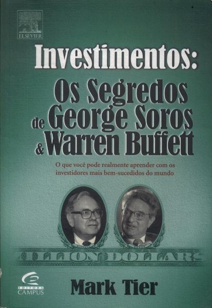 Investimentos: Os Segredos De George Soros E Warren Buffett