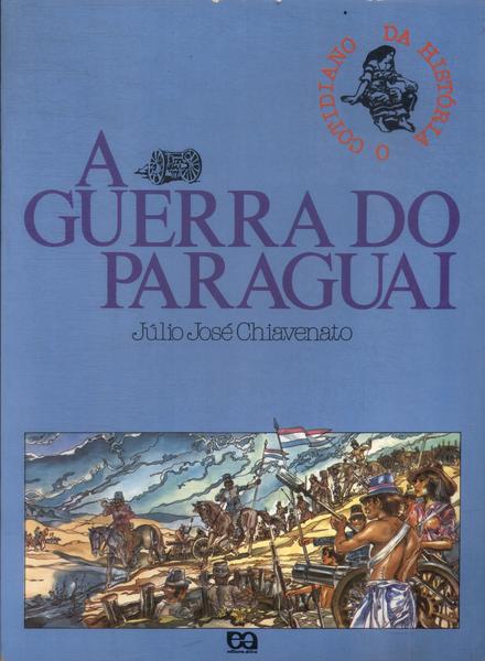 A Guerra Do Paraguai