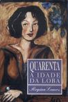 Quarenta: A Idade Da Loba