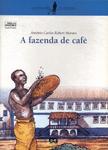 A Fazenda De Café