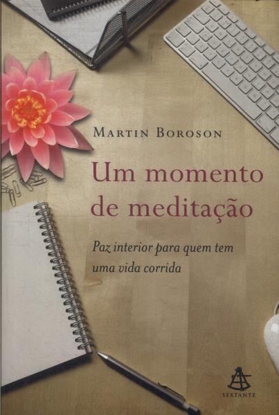 Um Momento De Meditação