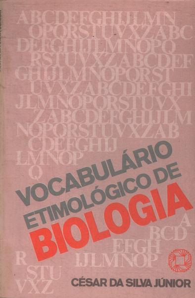 Vocabulário Etimológico De Biologia (1987)
