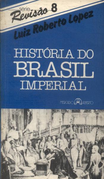 História Do Brasil Imperial