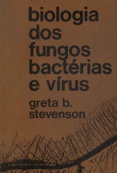 Biologia Dos Fungos, Bactérias E Vírus