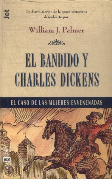 El Bandido Y Charles Dickens