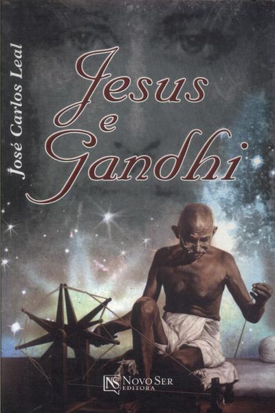 Jesus E Gandhi