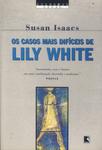 Os Casos Mais Difíceis De Lily White
