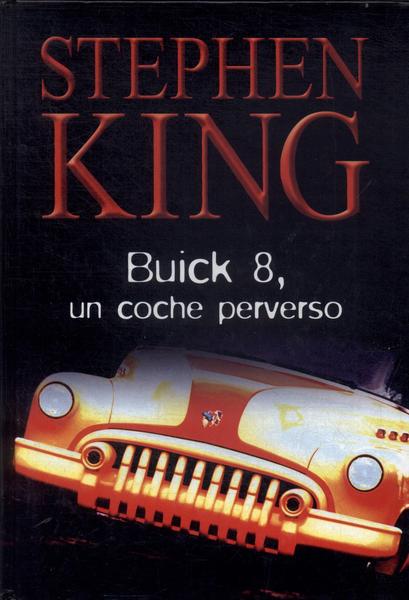 Buick 8, Un Coche Perverso