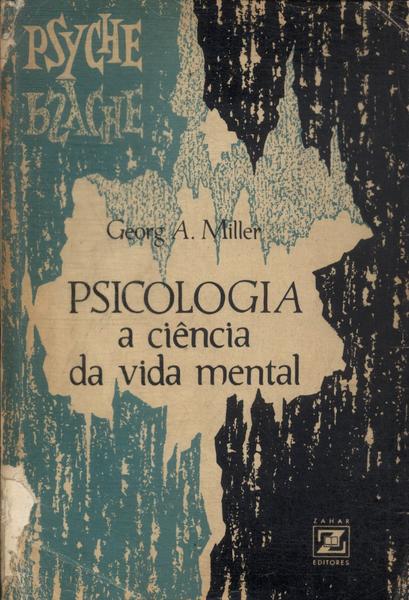 Psicologia: A Ciência Da Vida Mental (1964)