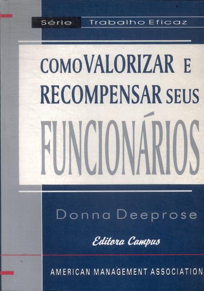 Como Valorizar E Recompensar Seus Funcionários