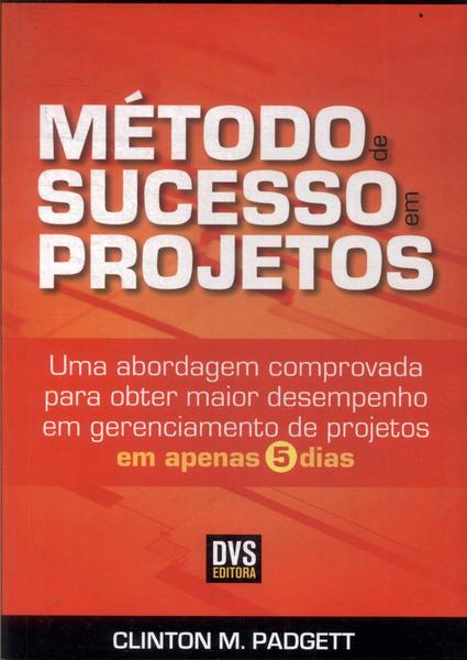 Método De Sucesso Em Projetos