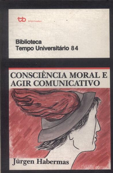 Consciência Moral E Agir Comunicativo