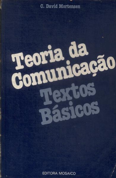 Teoria Da Comunicação: Textos Básicos