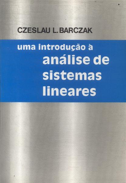 Uma Introdução À Análise De Sistemas Lineares (1977)