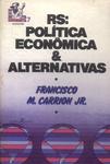 Rs: Política Econômica E Alternativas