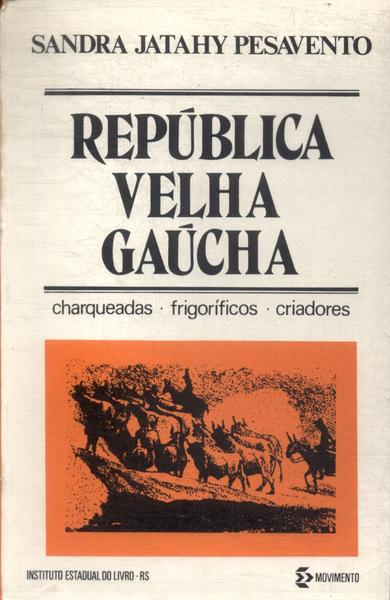 República Velha Gaúcha