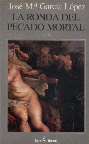 La Ronda Del Pecado Mortal