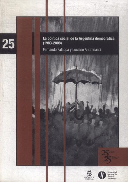 La Política Social De La Argentina Democrática 1983-2008