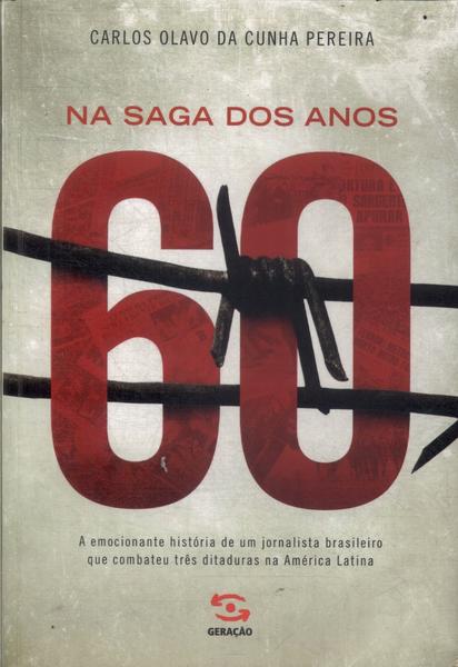 Na Saga Dos Anos 60