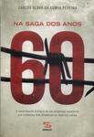 Na Saga Dos Anos 60