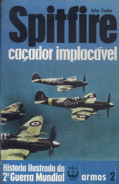 Spitfire: Caçador Implacável