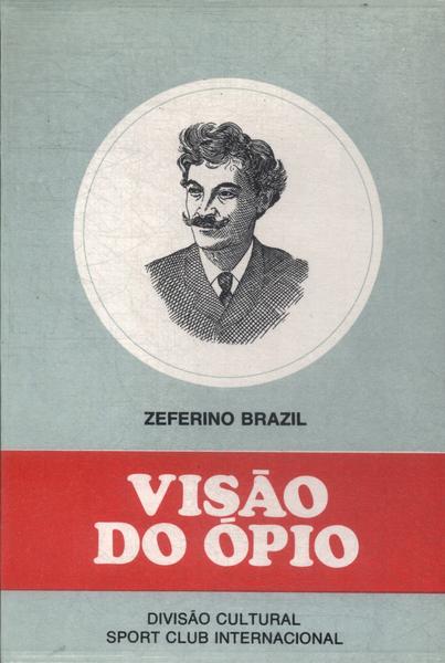 Visão Do Ópio