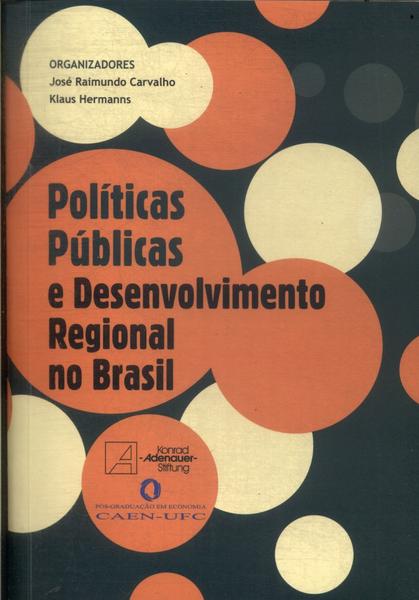 Políticas Públicas E Desenvolvimento Regional No Brasil
