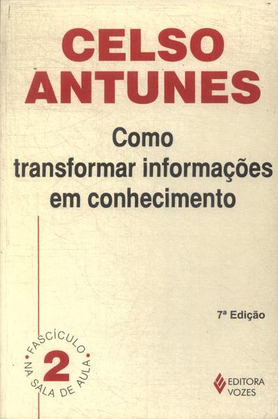 Como Transformar Informações Em Conhecimento