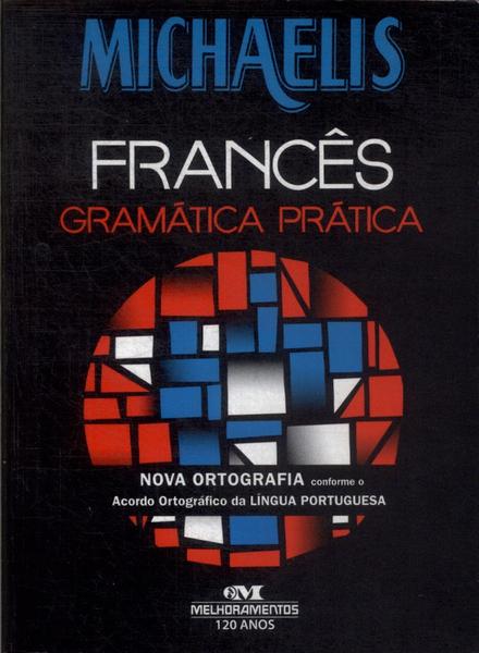 Michaelis: Francês, Gramática Prática (2010)
