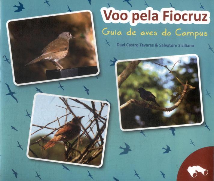 Voo Pela Fiocruz: Guia De Aves Do Campus (Autógrafo)