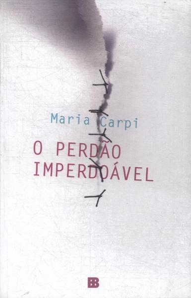 O Perdão Imperdoável (Autógrafo)