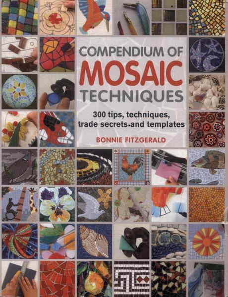 Compendium Of Mosaic Techniques