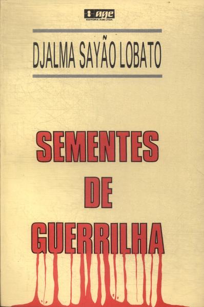 Sementes De Guerrilha