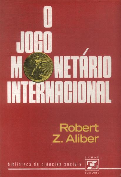 O Jogo Monetário Internacional